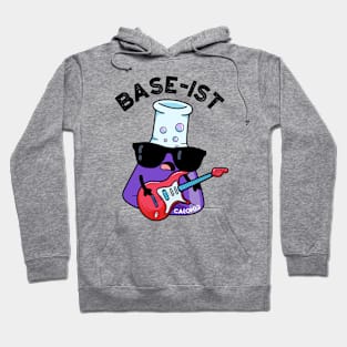 Base-ist Funny Chemistry Puns Hoodie